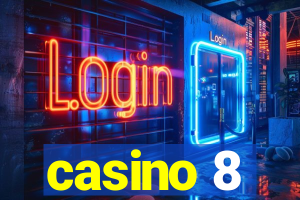 casino 8